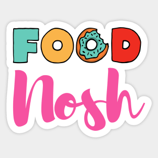 Nosh - Funny Yiddish Quotes Sticker